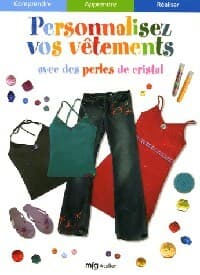 Personnalisez vos vêtements avec des perles de cristal - Inconnu